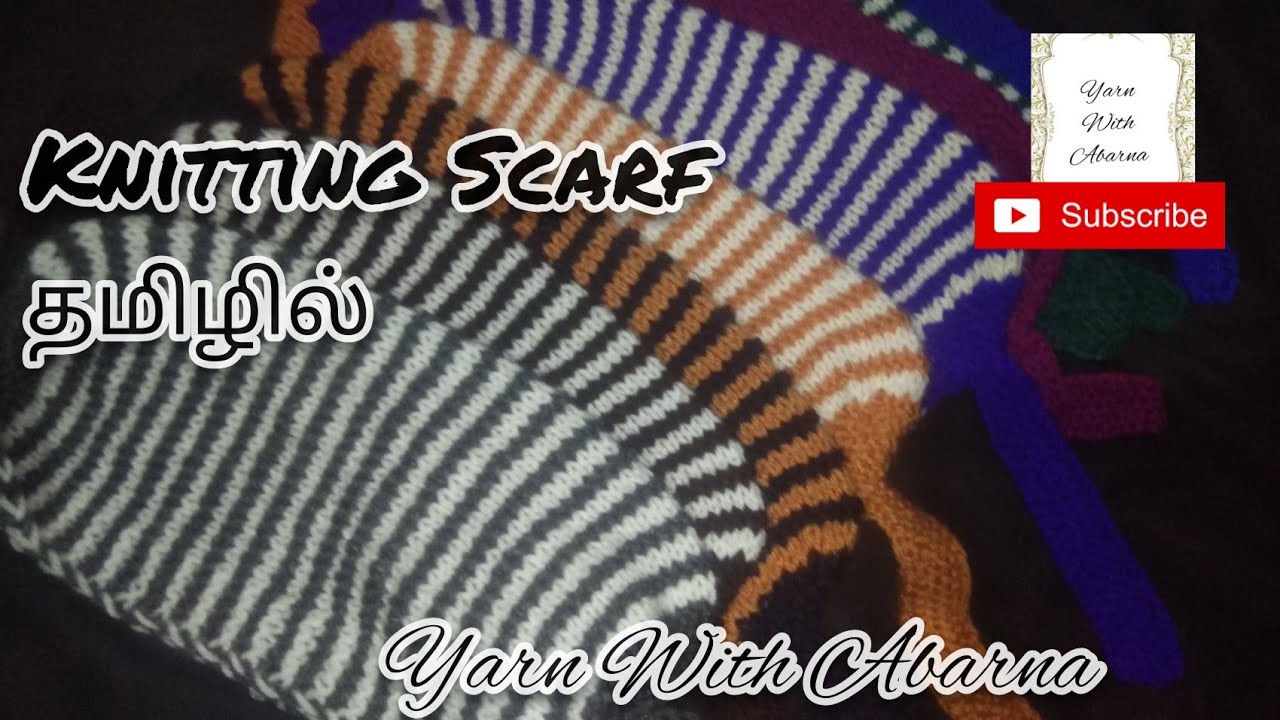 #26 ஸ்கார்ப் பின்னுதல் தமிழில் How to knit scarf in Tamil for beginners #Yarn With Abarna Tamil