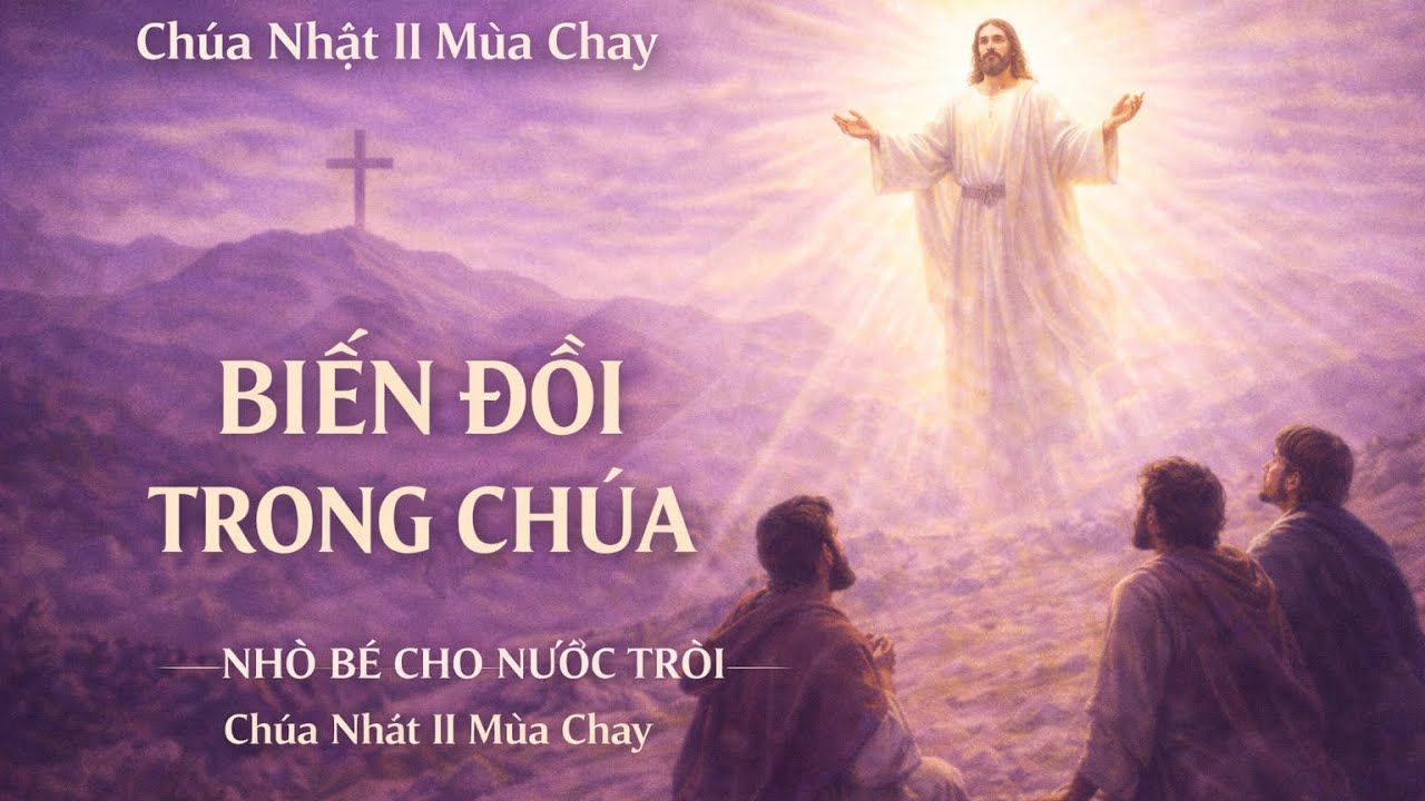 @Ánh sáng giữa hành trình thập giá ngày 1/3/2026 Chúa Nhật Thứ 2 mùa chay 