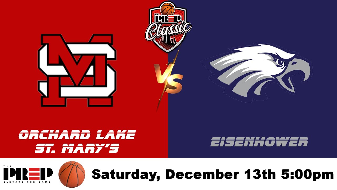 The PreP Classic || OLSM vs Eisenhower || Boy's Varsity Basketball || Full Livestream