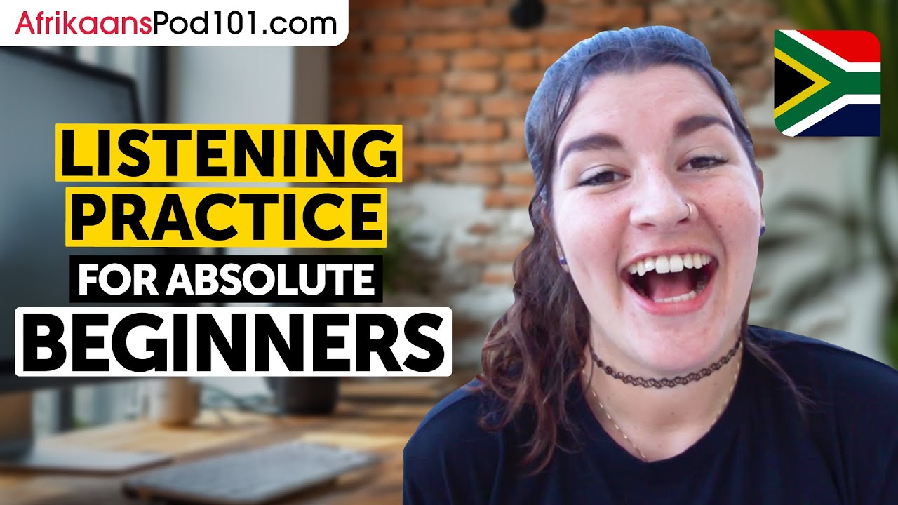 Afrikaans Listening Comprehension for Absolute Beginners