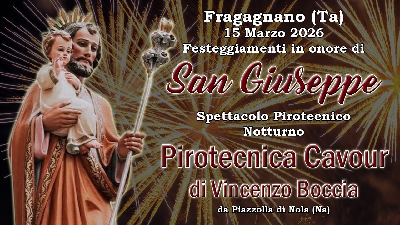 FRAGAGNANO (Ta) - San GIUSEPPE 2026 - PIROTECNICA CAVOUR (Night Show)