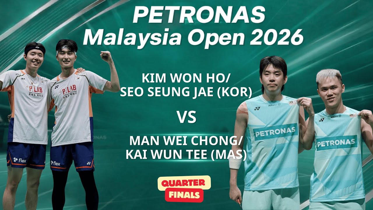 말레이시아 오픈 2026 QF: 김원호/서승재 vs 만웨이총/티카이원 | Malaysia Open: KIM Won Ho/SEO Seung Jae vs Man/Tee