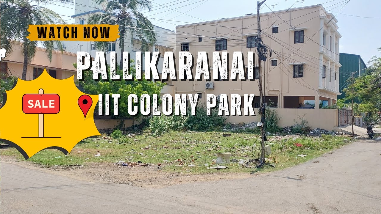 #landforsaleinchennai IITColony Pallikaranai