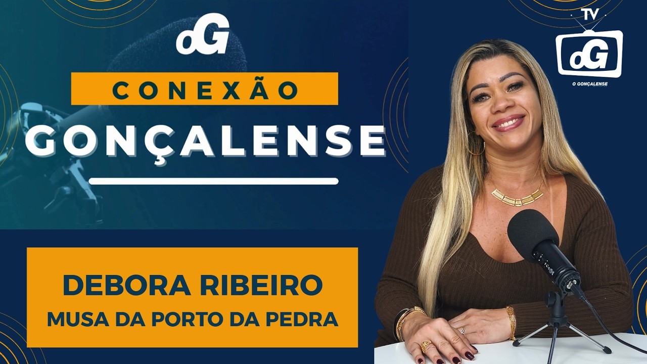 CONEXÃO GONÇALENSE COM DEBORA RIBEIRO (MUSA DA PORTO DA PEDRA)