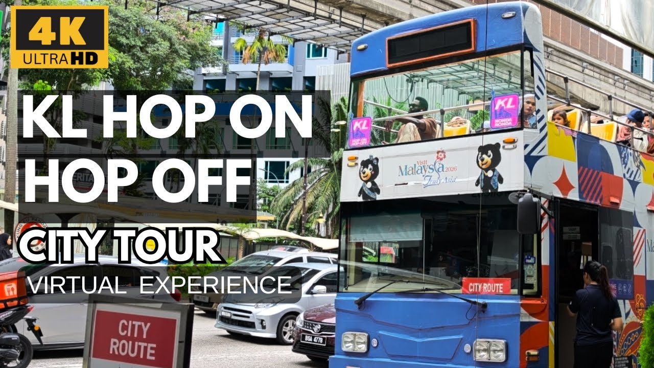 🇲🇾 4K | KL Hop On Hop Off  Bus City Route Virtual Tour Kuala Lumpur, Malaysia