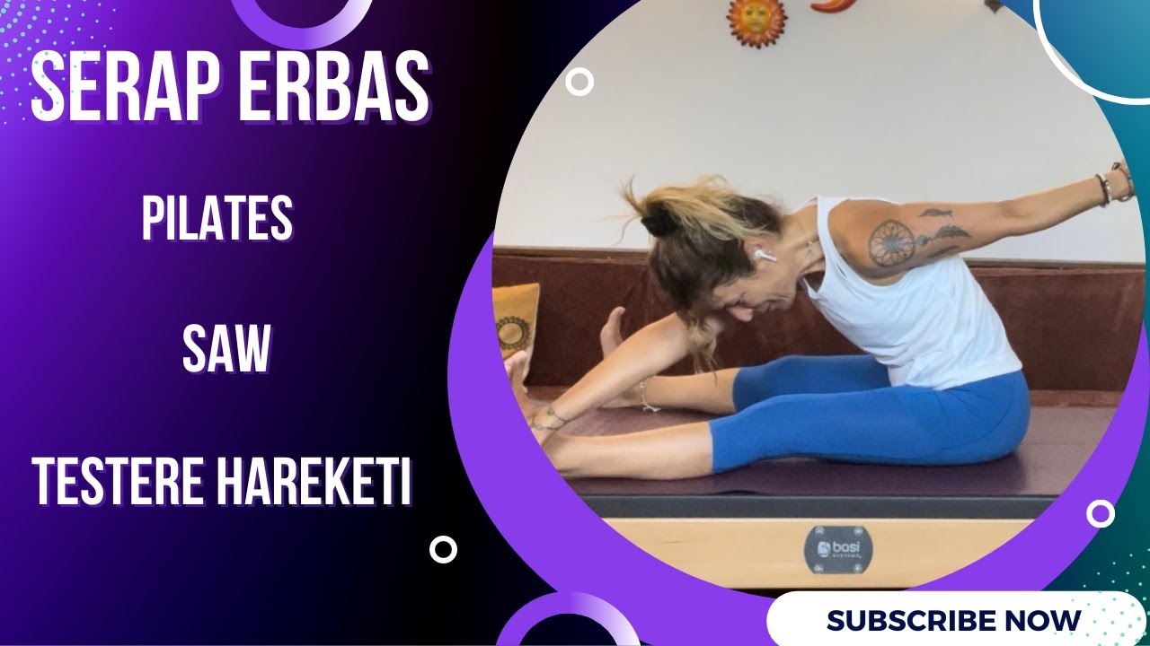 Pilates egzersizi: Saw - Testere hareketi