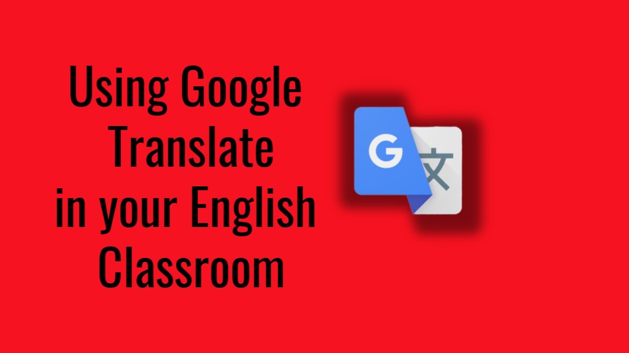 TRANSLATE DURING CLASS--How to use GOOGLE TRANSLATE as an online teacher