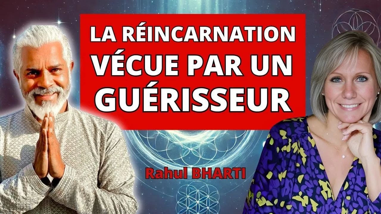 Rahul Bharti, grand gu&eacute;risseur r&eacute;v&egrave;le les myst&egrave;res de l'incarnation