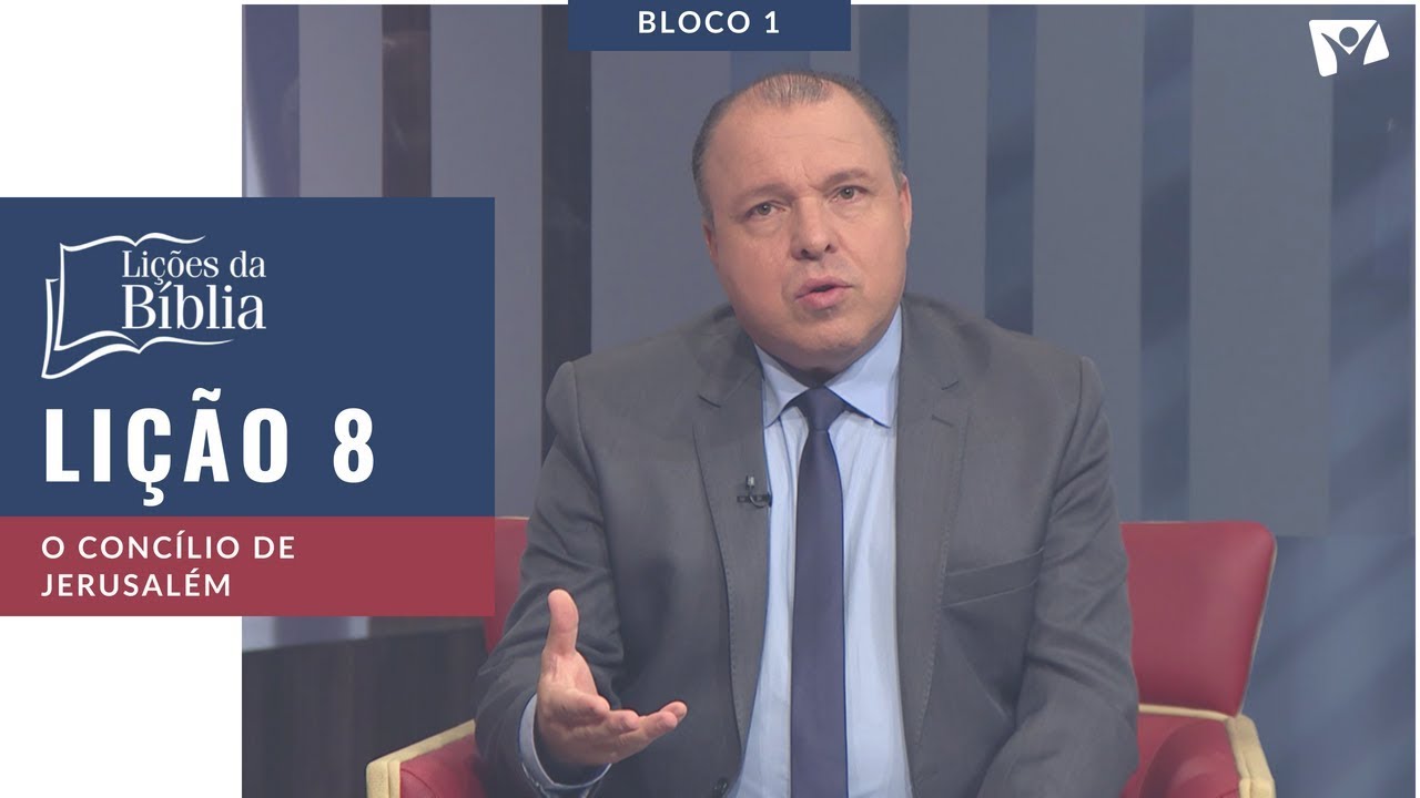 Lição 8 - O Concílio de Jerusalém - Bloco 1