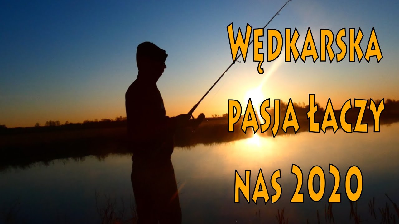 WĘDKARSKA PASJA ŁĄCZY NAS 2020 - RaFish&Marcin Skiba