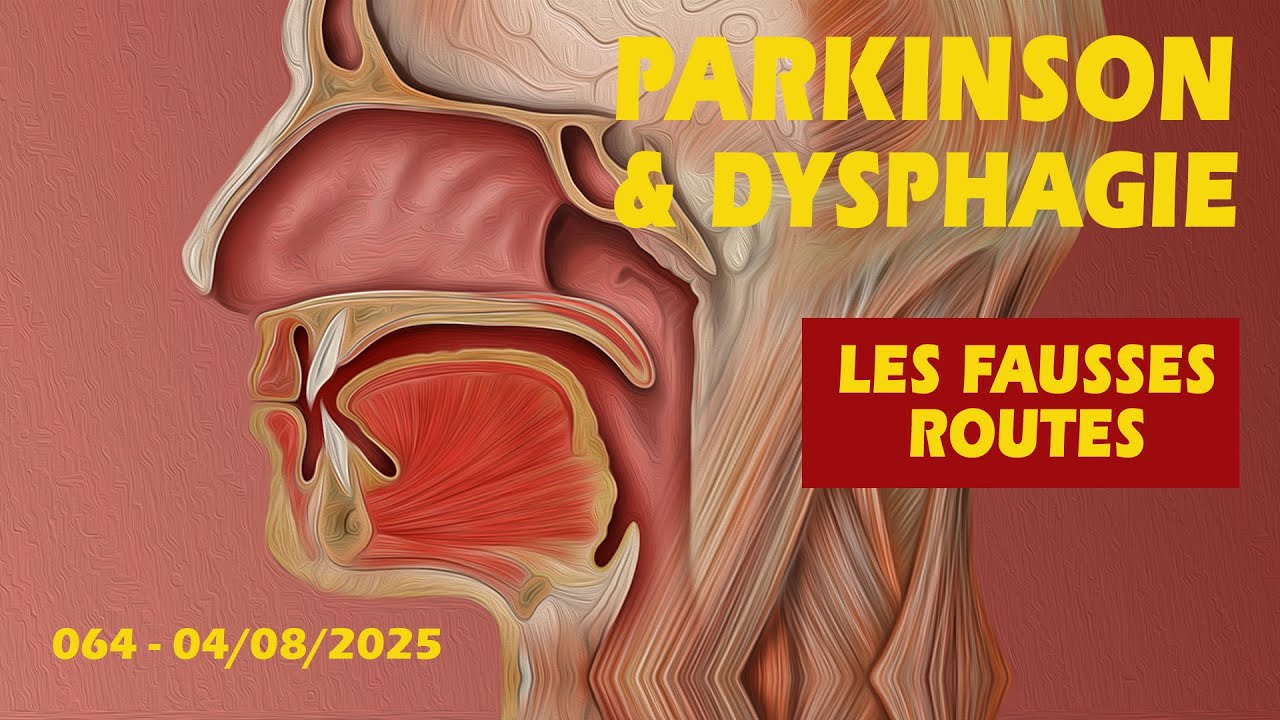 Parkinson's Follies 064 : Parkinson & dysphagie