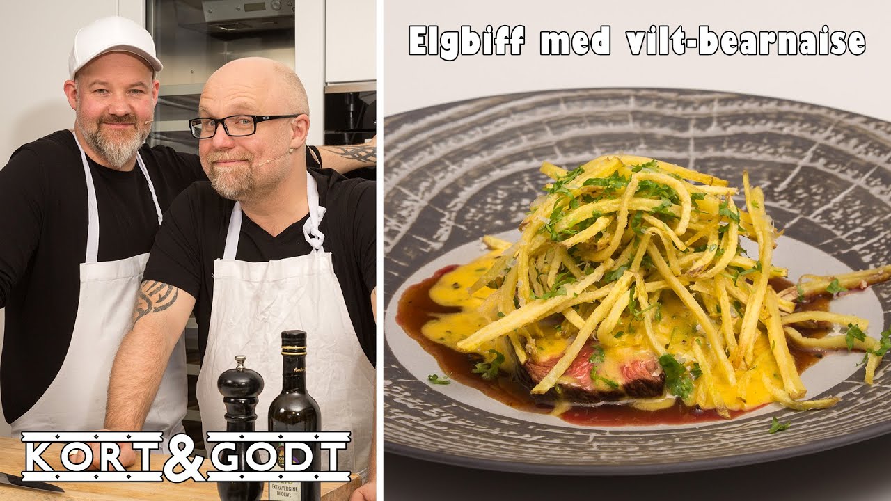 Kort & Godt - Elgbiff med vilt-bearnaise (S04-E06)