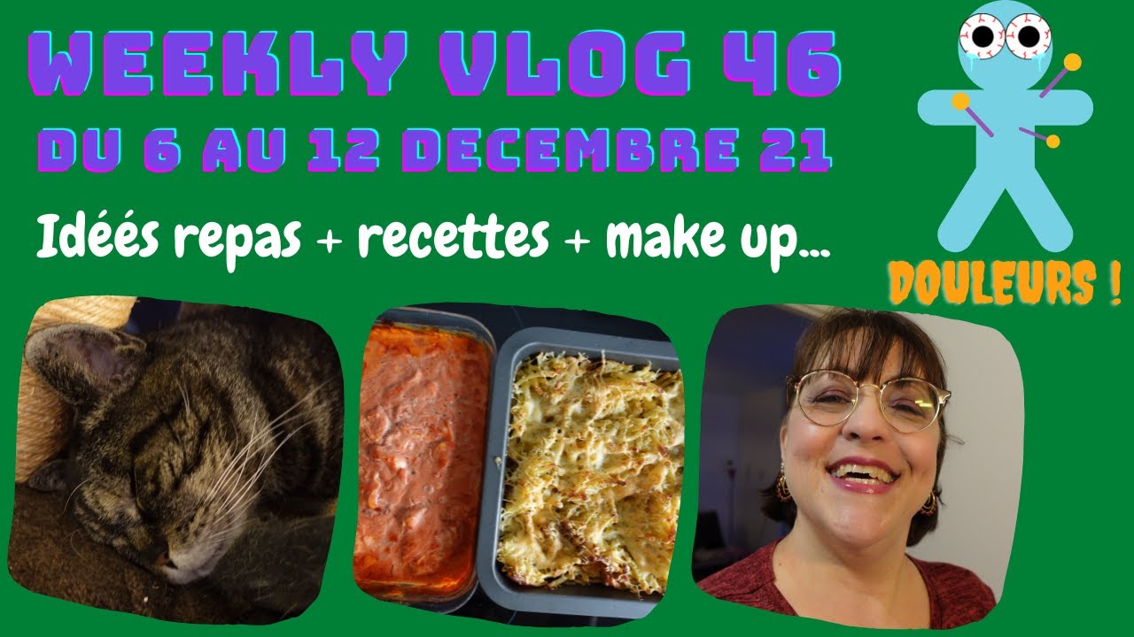 WEEKLY VLOG 46 + RECETTES [DU 6 AU 12 DECEMBRE 21] / CARAMELLA FAMILY / caramella passions - d&eacute;c 21