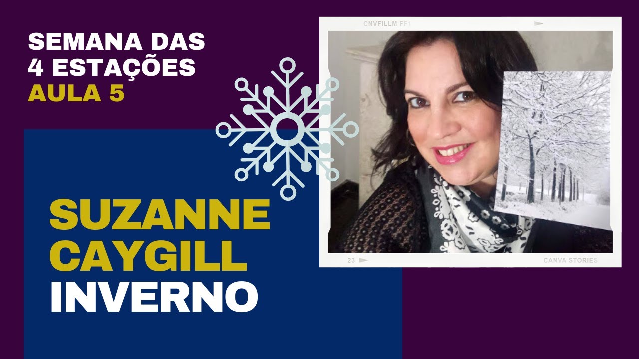 AULA 5 - SUZANNE CAYGILL - INVERNO