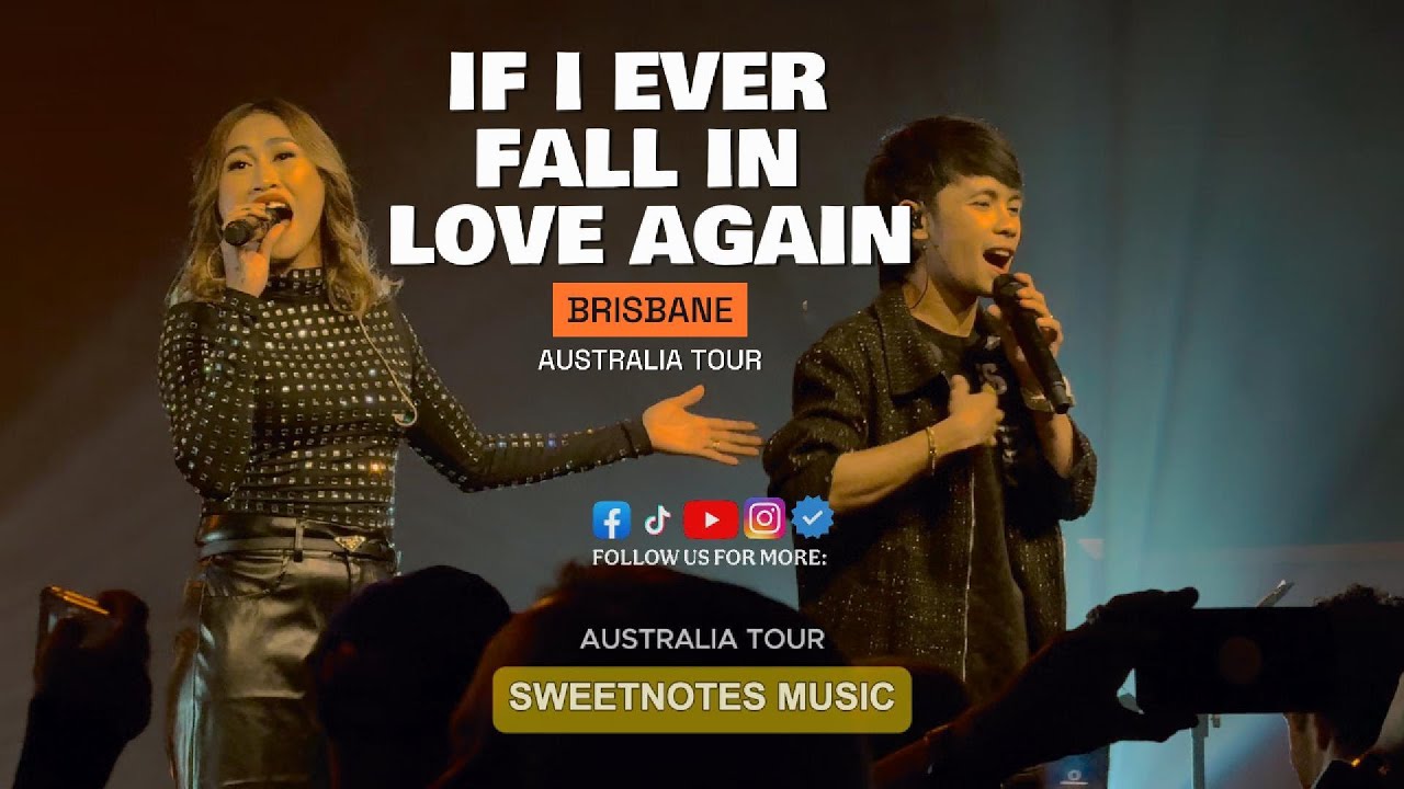 If I Ever Fall In Love Again - Sweetnotes Live @ Brisbane, Australia Tour