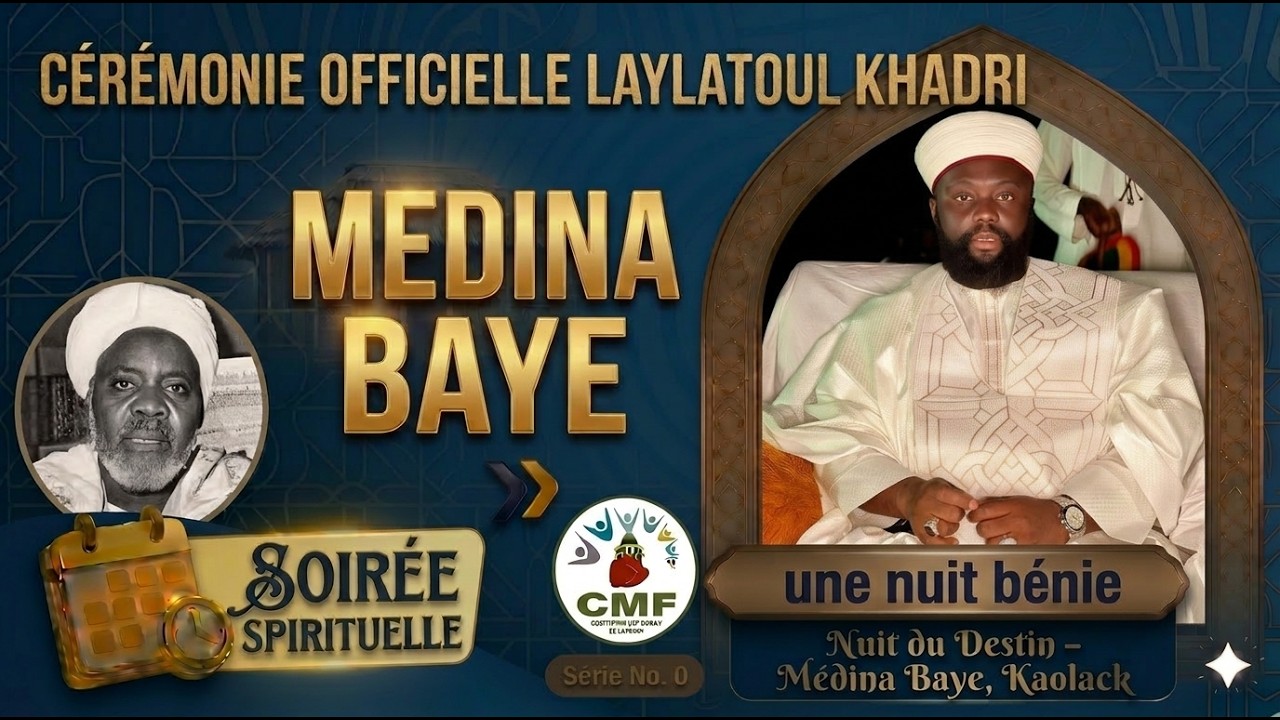 MEDINA BAYE DIRECT  CEREMONIE OFFICIELLE LAYLATOUL QADR