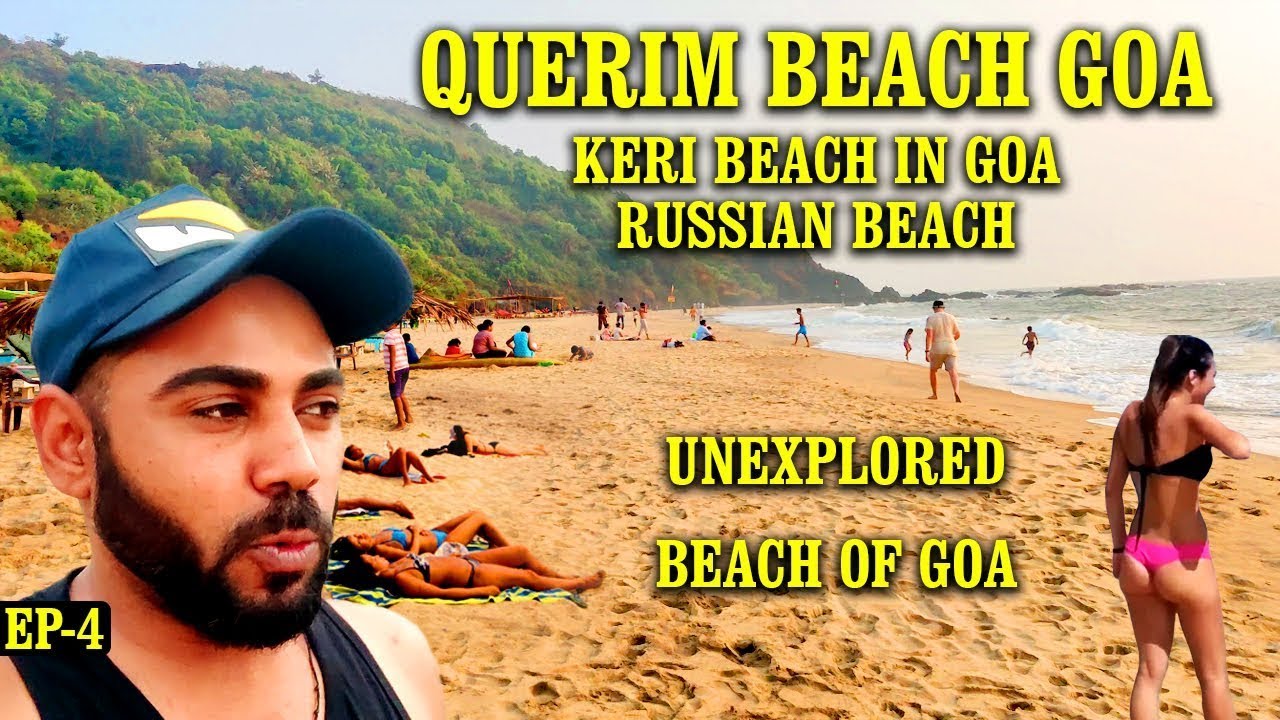 Foreigners Beach in Goa | Keri Beach Goa | Querim Beach | Russian Beach Goa | Goa Tourist places