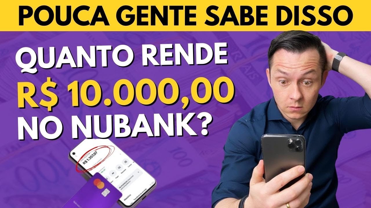 Quanto RENDE 1.000, 5.000 e 10.000 reais no NUBANK? Rende Mais que a POUPANÇA? (Saiba Tudo)