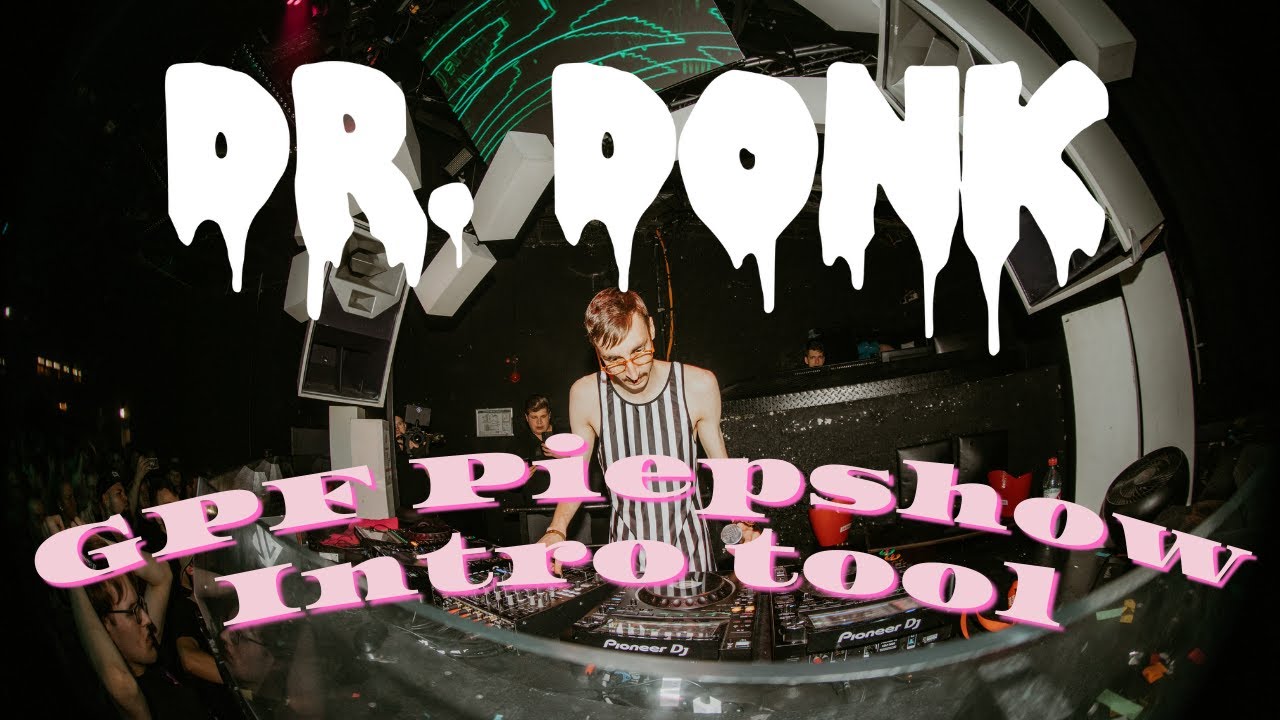 Dr Donk - GPF Piepshow Intro Tool