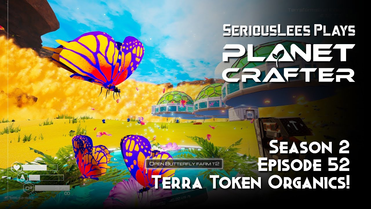 Planet Crafter | Early Access | Season 2 | Episode 52 | Terra Token Organics!