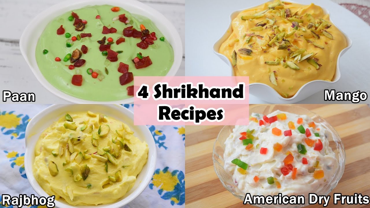 4 Shrikhand/Matho Recipes - Rajbhog, Paan, Mango, Mixed Fruits & Nuts with Homemade Hung Curd