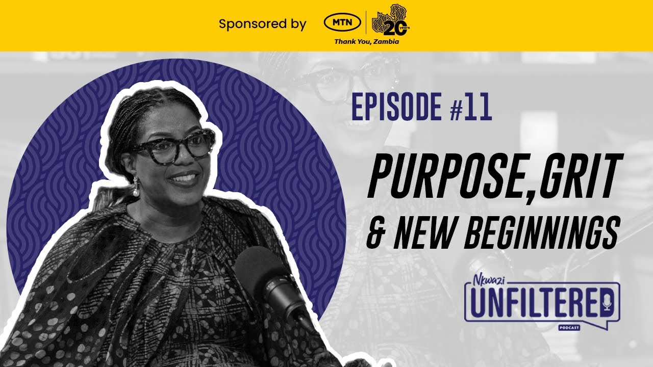 Nkwazi Unfiltered Episode #11 with Monica Musonda