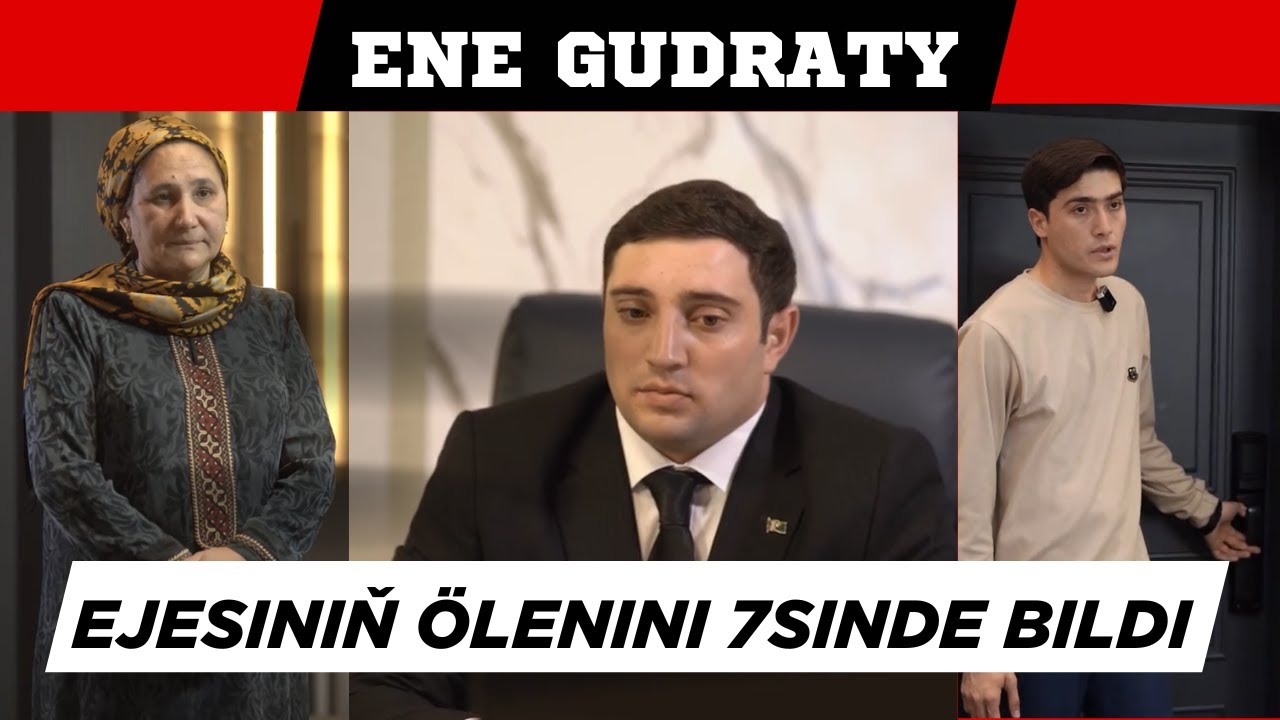 EJESINDEN HABAR TUTMADYK HARAMZADA 