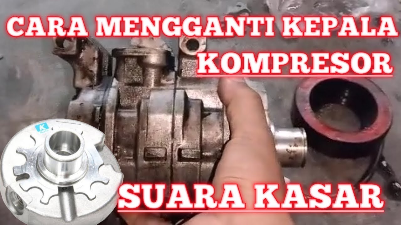 Cara Mengganti Silinder Head Kepala Kompresor yang Sudah Aus.Mengganti Seal Kompresor AC Mobil.