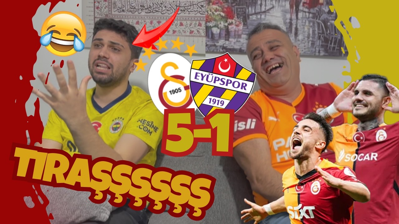 GALATASARAY 5-1 EYÜPSPOR FANATİK FENERBAHÇELİ VE GALATASARAYLI GALATASARAY 5-1 EYÜPSPOR MAÇI TEPKİ