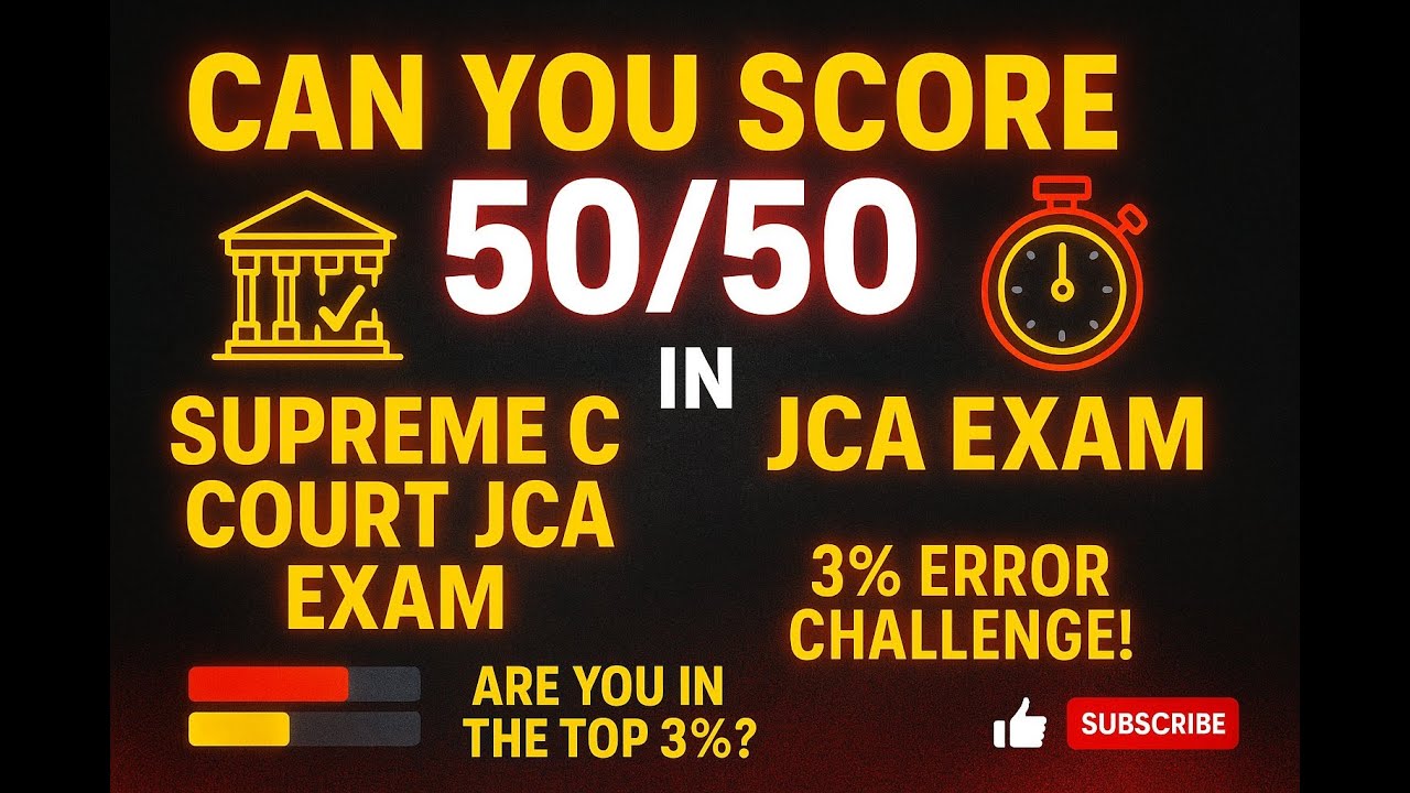 Can You Score 50/50 in Supreme Court JCA Exam? (10-Minute Challenge!)
