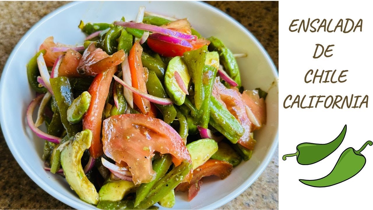 ENSALADA DE CHILE CALIFORNIA
