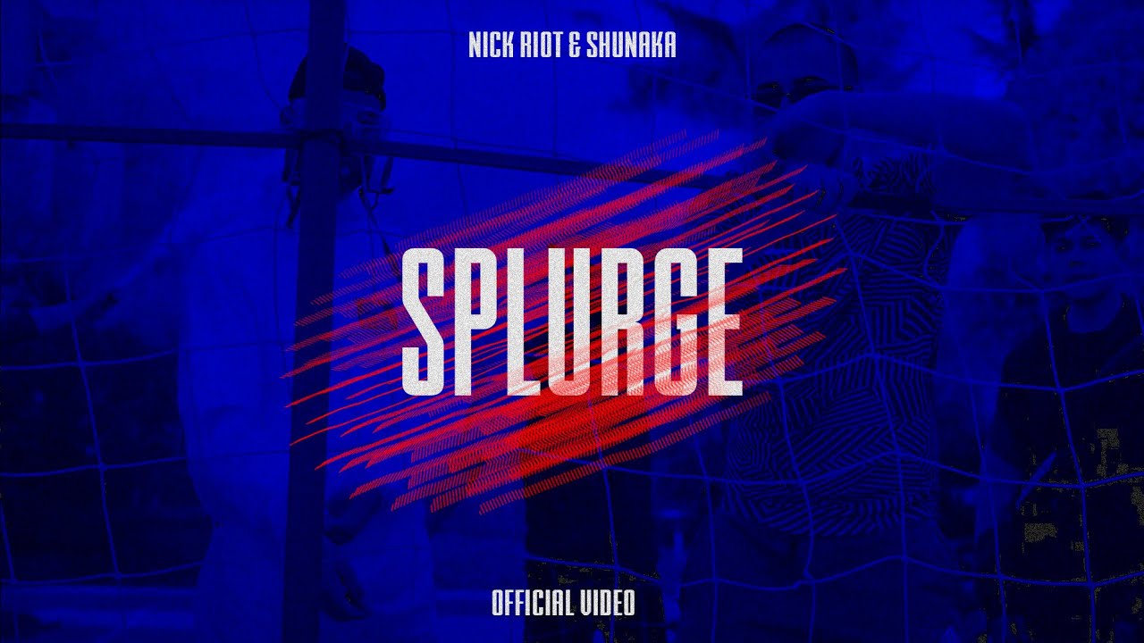 7. SHUNAKA - SPLURGE (OFFICIAL VIDEO)