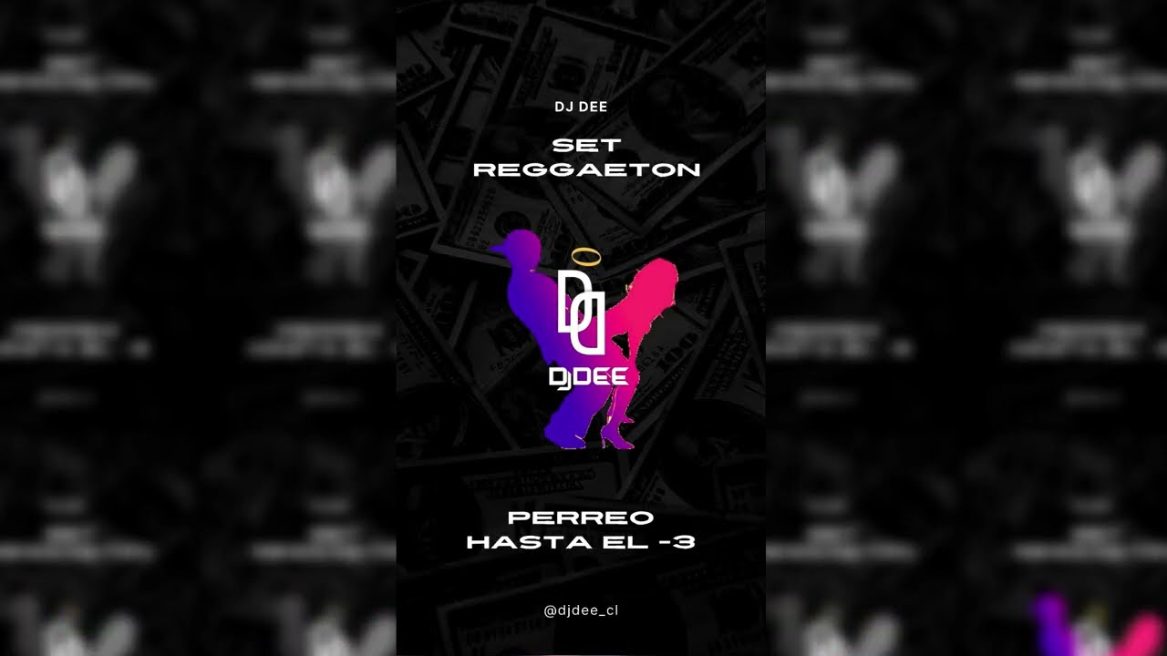 Set Reggaeton #1 DJ DEE - Perro hasta el  -3🔥