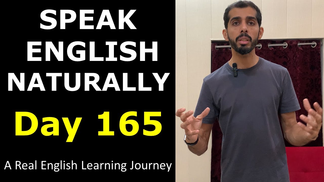 English Day 165 | A Real English Learning Journey | Speak English Naturally & Confidently