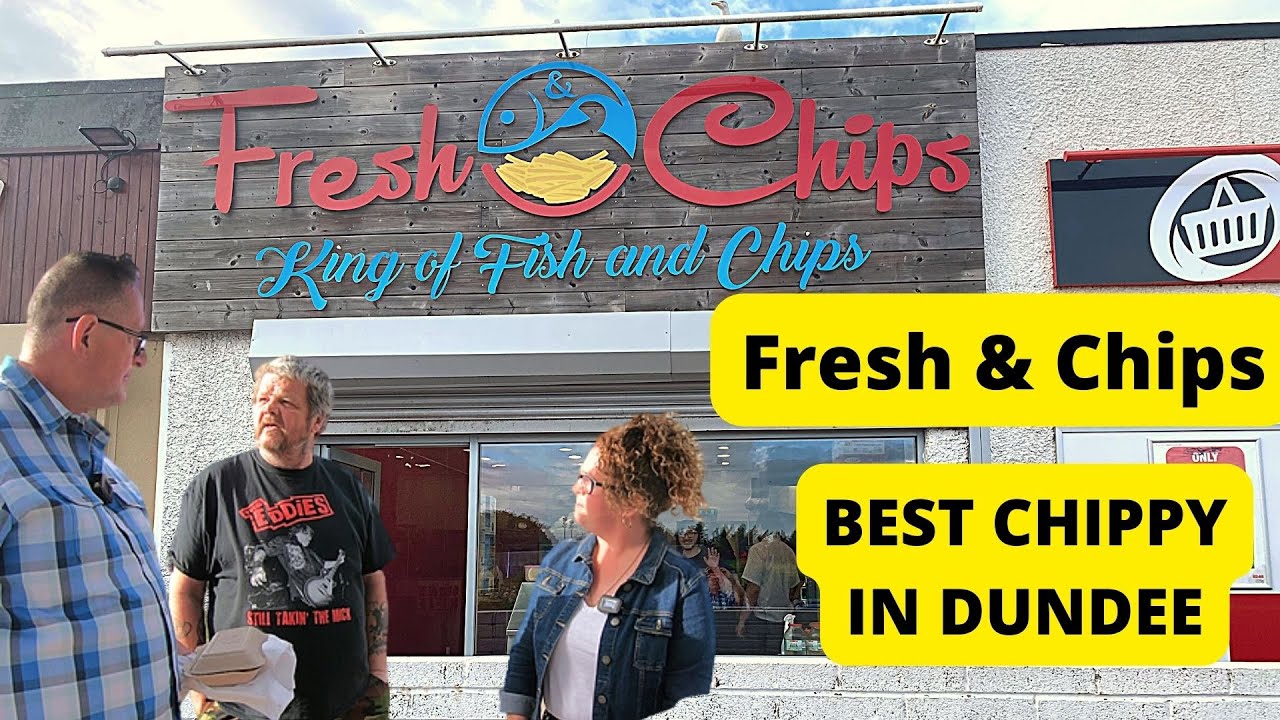 Fresh & Chips THE BEST CHIPPY in DUNDEE | Tracy & Colin The Food Huggers