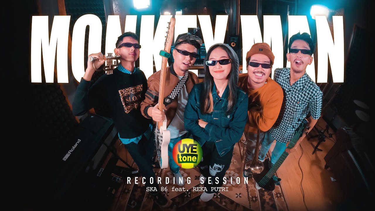MONKEY MAN - SKA 86 feat REKA PUTRI | REGGAE SKA (UYE TONE MUSIC VIDEO)
