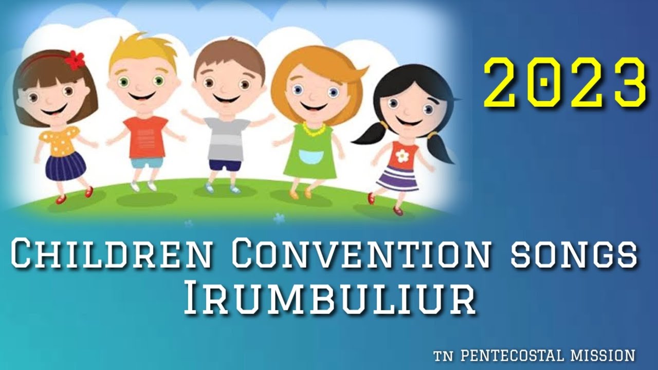 Children Convention Songs Irumbuliur 2023 tpm songs #tpmsongs #tpmmessage #tpmtamilsong #tpmpasdurai