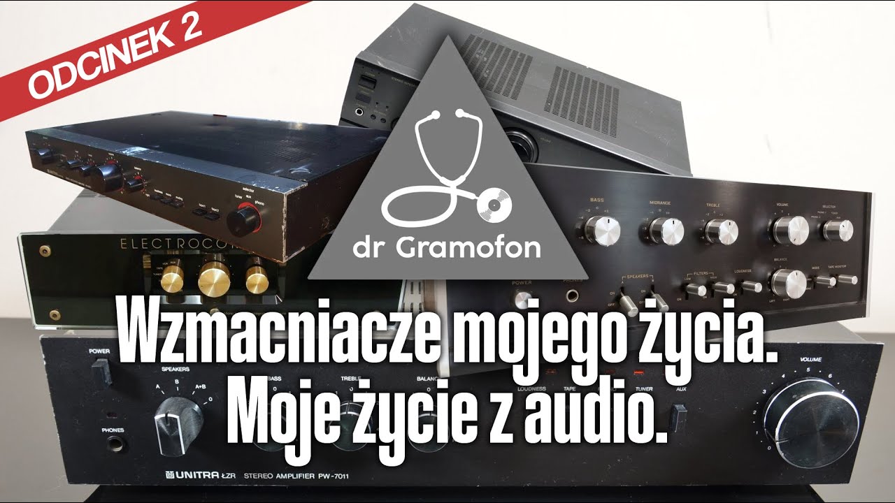dr Gramofon odc. 2 / Wzmacniacze mojego życia NAD 3020i Fonica PW 9013 8010 7011 WS 354