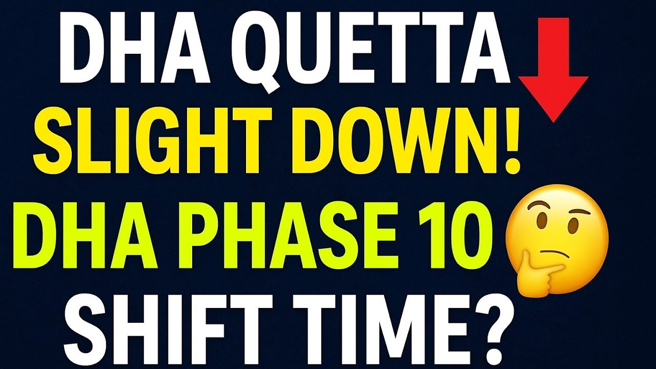 🔥DHA Quetta Prices Going Down? 📉 | Smart Investors Shifting to DHA Phase 10