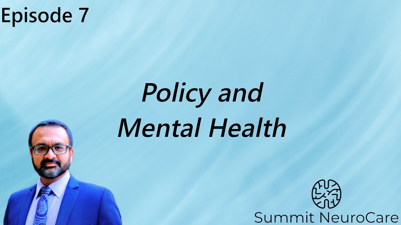 Policy and Mental Health | Episode 7