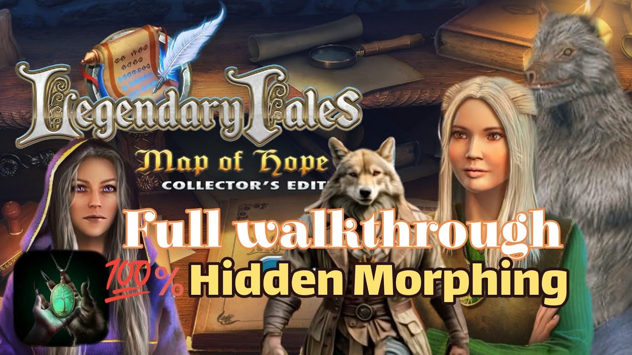 Legendary Tales 4: Map of Hope. Full walkthrough Chapter 1 2 3 with all Hidden Objects and morphing.