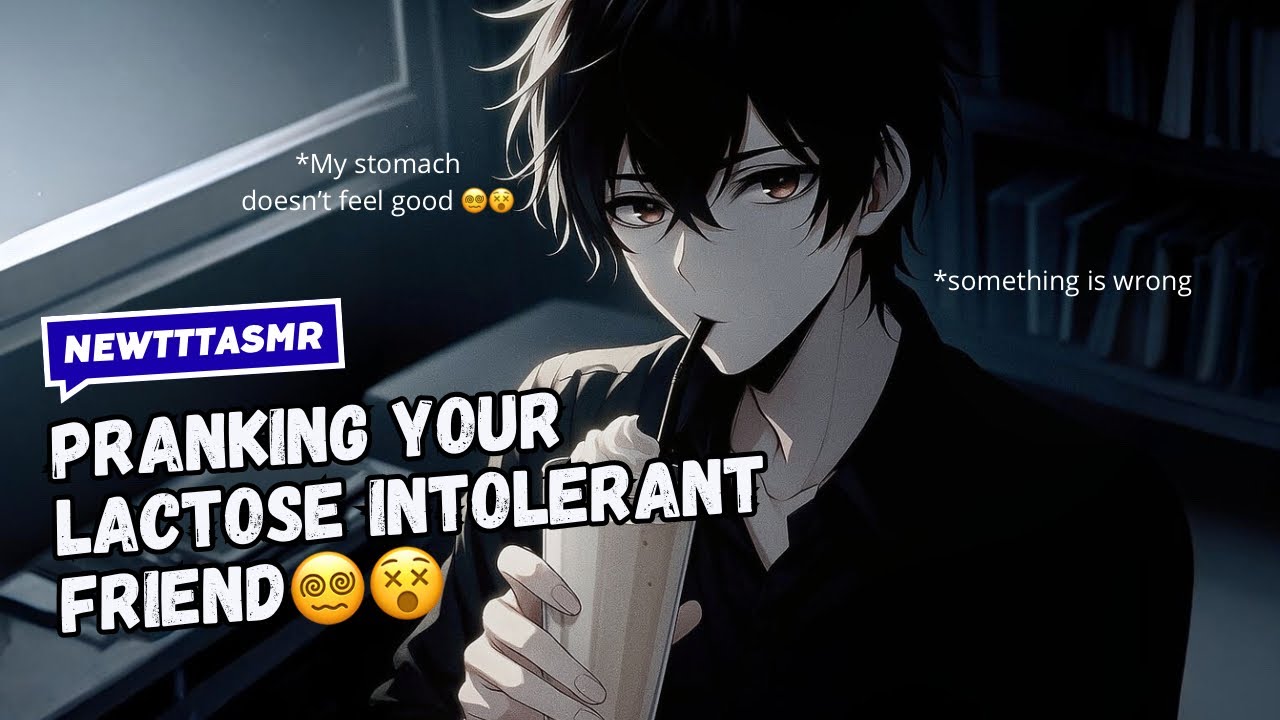 [Stomach Growling ASMR] Milk Prank To Your Lactose Intolerant Friend! 😵‍💫🧋