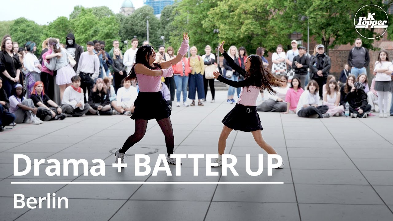 [4K] Drama + BATTER  UP by Daiira & Haelin/ Berlin, Germany