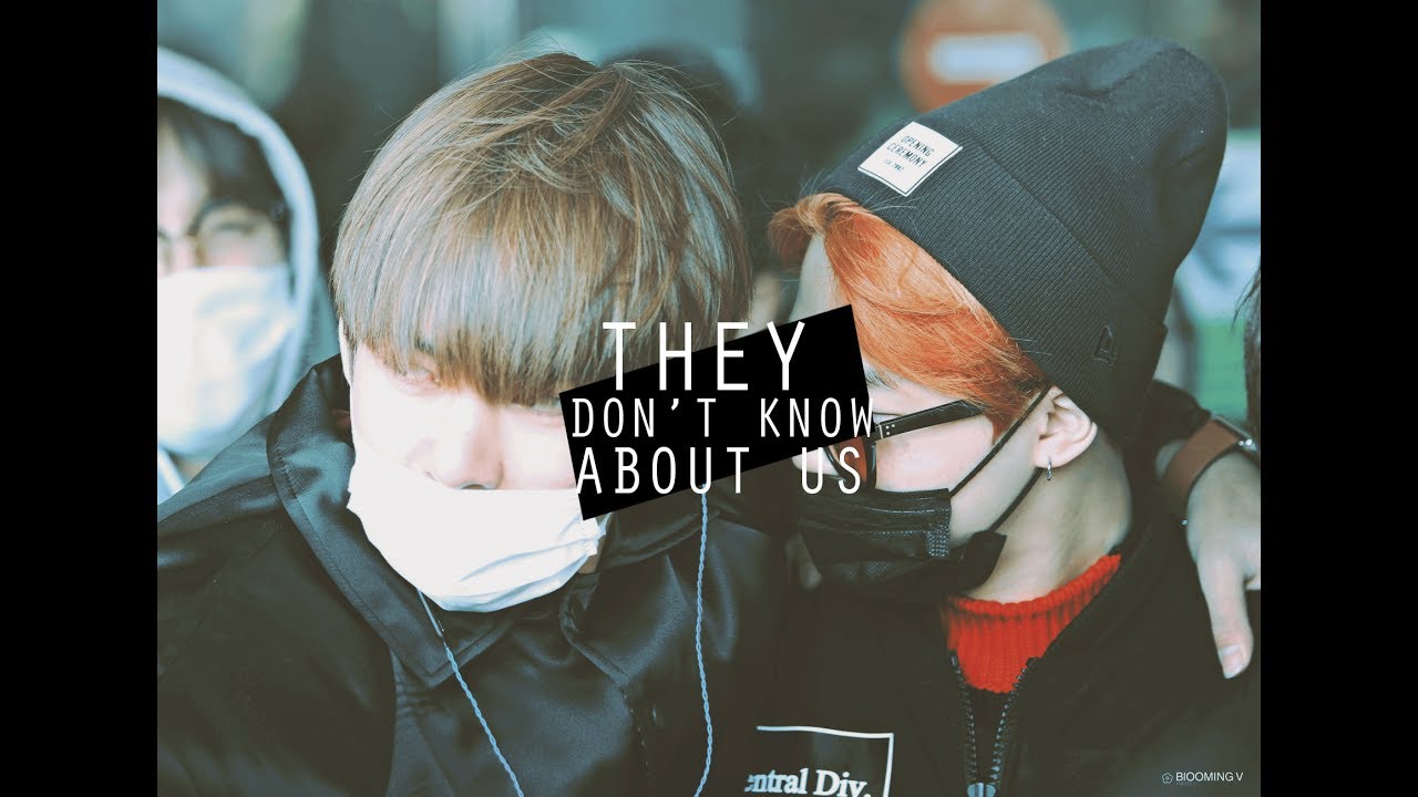 vmin ● they dont know about us