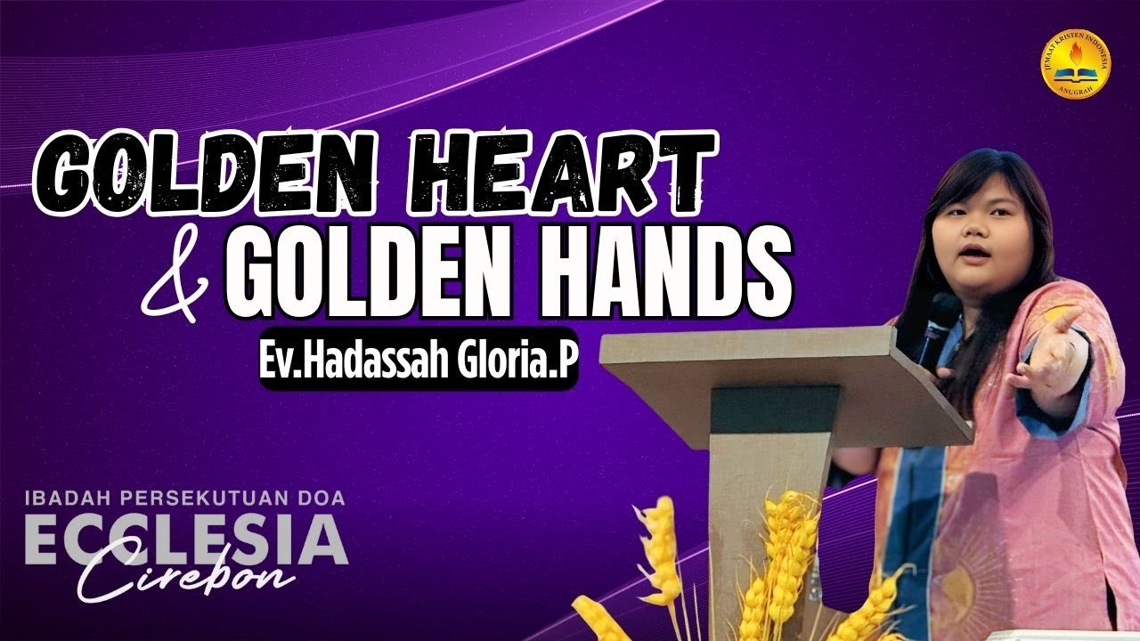 PD 044  - Selasa, 18 November 2025 | Ev. Hadassah Gloria P. - Golden Heart & Golden Hands