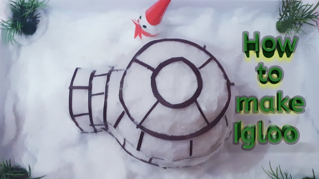 How to make Model of Igloo for School Project and exhibitions/Igloo Model/Kansal Creation