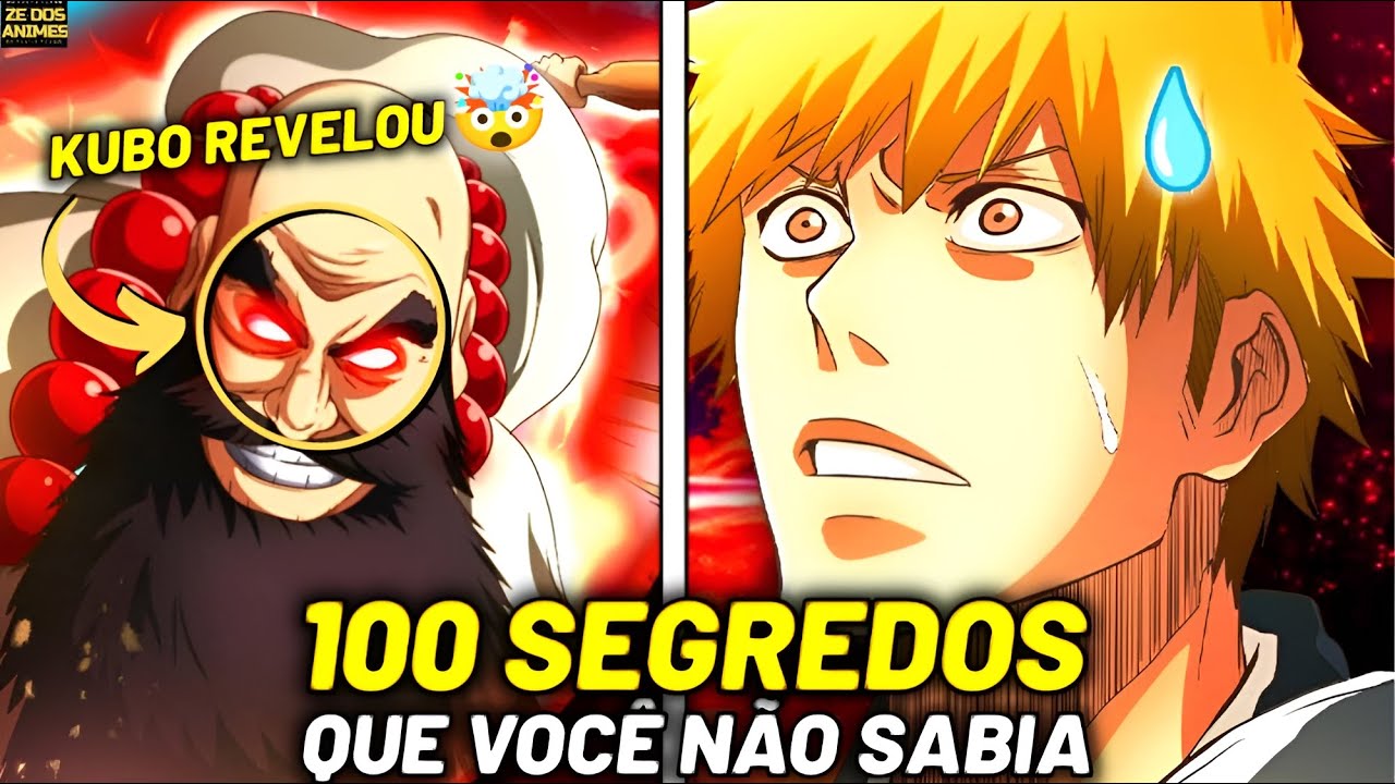 100 SEGREDOS REVELADOS SOBRE BLEACH QUE VOCÊ NÃO SABIA! (Curiosidades)