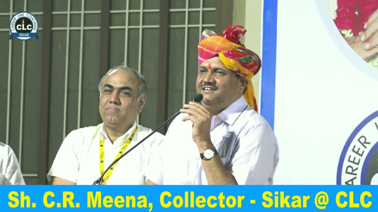 Sh. C.R. Meena,  Collector - Sikar @ CLC