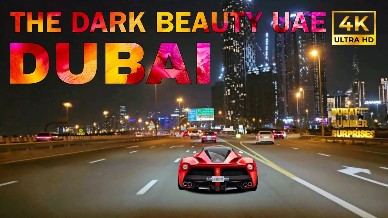 The Dark Beauty of DUBAI Stunning Driving 4K HDR