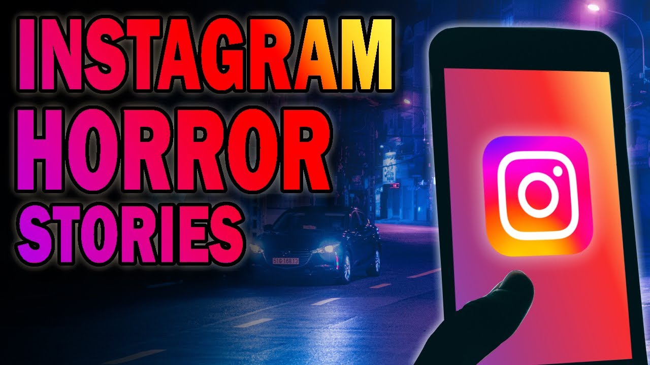 4 True Chilling Instagram Horror Stories